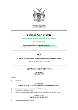 Defence Act 1 of 2002 (GG 2749) Brought Into Force on 15 July 2002 by GN 109/2002 (GG 2765)