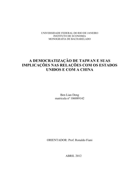 A Democratizaç Ã O De Taiwan E Suas Implicaç Õ Es Nas Relaç Õ Es Com Os Estados Unidos E Com a China