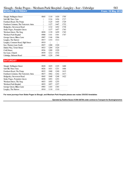 Slough - Stoke Poges - Wexham Park Hospital - Langley - Iver - Uxbridge 583 MONDAY to FRIDAY From: 19 May 2016