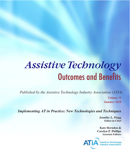 Published by the Assistive Technology Industry Association (ATIA) Implementing at in Practice: New Technologies and Techniques