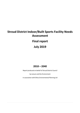 Stroud District Indoor/Built Sports Facility Needs Assessment Final Report July 2019