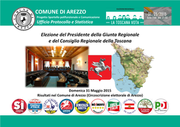 Regionali 2015. Risultati Nel Comune Di Arezzo