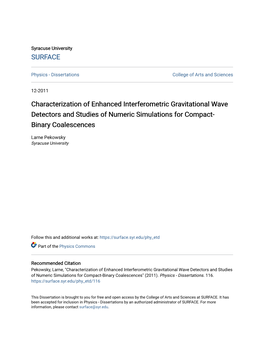 Characterization of Enhanced Interferometric Gravitational Wave Detectors and Studies of Numeric Simulations for Compact- Binary Coalescences