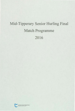 Mid-Tipperary Senior Hurling Final Match Programme 2016 Mid Senior Hurling Final