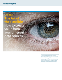 Data: the Art of the Possible How to Create Value from Your Different Data Sources