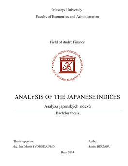 ANALYSIS of the JAPANESE INDICES Analýza Japonských Indexů Bachelor Thesis