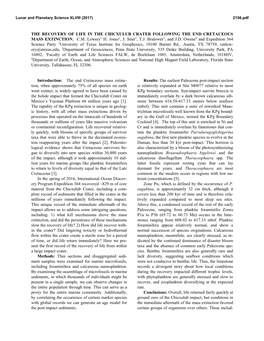 THE RECOVERY of LIFE in the CHICXULUB CRATER FOLLOWING the END CRETACEOUS MASS EXTINCTION. C.M. Lowery1 H. Jones2, J. Smit3, T.J