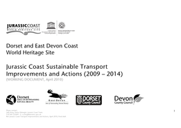 Jurassic Coast Sustainable Transport Improvements and Actions (2009 – 2014) (WORKING DOCUMENT, April 2010)