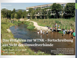 Das Verfahren Zur WTNK – Fortschreibung Aus Sicht Der Umweltverbände Heiko Rudolf / Justus Wulff BUND Leipzig 29.11.2019 Gliederung 2