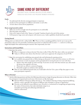 Same Kind of Different FRATERNITY VALUE: PERSONAL and INTELLECTUAL GROWTH SUGGESTED FACILITATOR: VICE PRESIDENT MEMBER EXPERIENCE