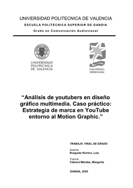 Análisis De Youtubers En Diseño Gráfico Multimedia. Caso Práctico: Estrategia De Marca En Youtube Entorno Al Motion Graphic.”