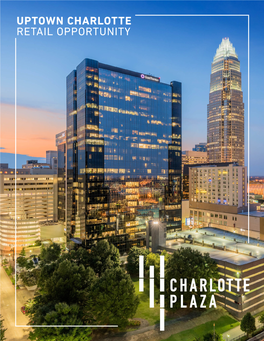 Uptown Charlotte Retail Opportunity