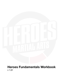 Heroes Fundamentals Workbook V 1.01 Thank You for Downloading the Heroes Fundamentals Workbook