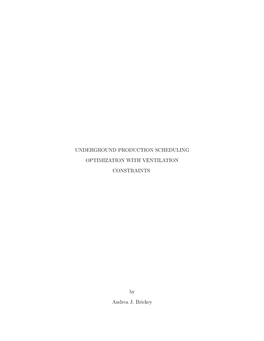 Underground Production Scheduling Optimization with Ventilation Constraints