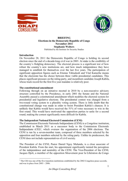 An Okapi Consulting Brief 1 BRIEFING Elections in the Democratic Republic of Congo November 2011 Stephanie Wolters Introduction