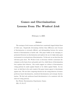 Games and Discrimination: Lessons from the Weakest Link