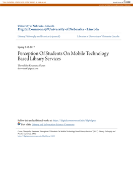 Perception of Students on Mobile Technology Based Library Services Theophilus Kwamena Ocran Theoocran67@Gmail.Com