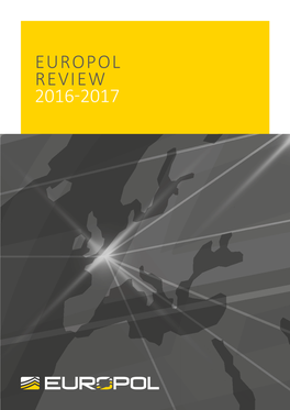 Europol Review 2016-2017 Europol Review 2 Europol Review 3