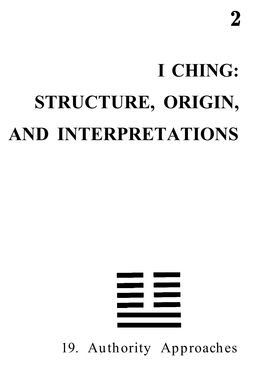 I Ching: Structure, Origin, and Interpretations