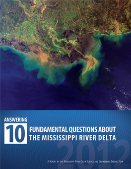 Answering 10 Fundamental Questions About the Mississippi River Delta INTRODUCTION