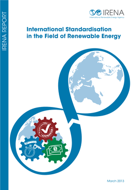 International Standardisation in the Field of Renewable Energy IRENA REP