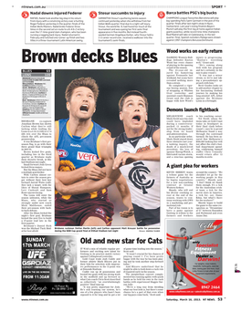 Brown Decks Blues Wood Has Every Chance Well,’’ Grant Said