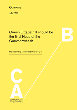 Queen Elizabeth II Should Be the Final Head of the Commonwealth