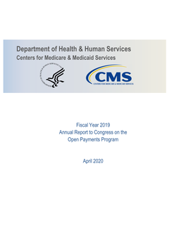 Open Payments Report to Congress for Fiscal Year 2019