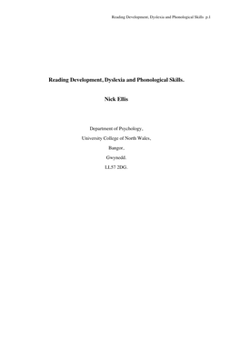 Reading Development, Dyslexia and Phonological Skills. Nick Ellis