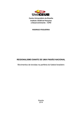 REGIONALISMO DIANTE DE UMA PAIXÃO NACIONAL Movimentos De