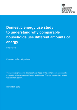 Domestic Energy Use Study: to Understand Why Comparable Households Use Different Amounts of Energy