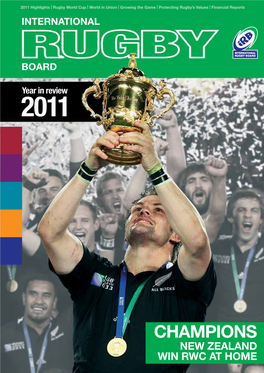 Rugby World Cup 2011 20 an Outstanding Success for All 22 New Broadcast and Media Records 24 Game Analysis 26 Engaging a Nation 30 RWC for Change