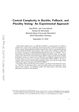 Control Complexity in Bucklin, Fallback, and Plurality Voting: an Experimental Approach Arxiv:1203.3967V2 [Cs.GT] 20 Aug 2012