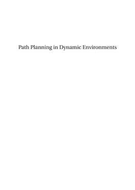 Path Planning in Dynamic Environments