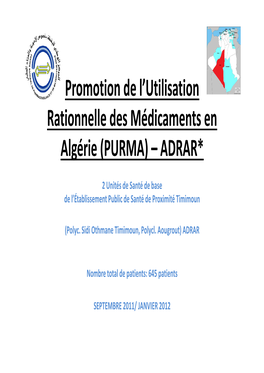 Promotion De L'utilisation Rationnelle Des Médicaments En Algérie (PURMA) – ADRAR*