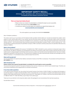 IMPORTANT SAFETY RECALL 2012 Accent, 2011 – 2012 Elantra, 2011 – 2012 Sonata Hybrid, 2012 Veloster Tire Mobility Kit Direct Battery Connection Harness