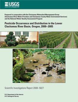 Pesticide Occurrence and Distribution in the Lower Clackamas River Basin, Oregon, 2000–2005