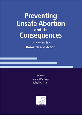 Preventing Unsafe Abortion and Its Consequences Priorities for Research and Action