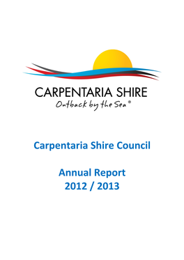 Carpentaria Shire Council Annual Report 2012-2013.Pdf
