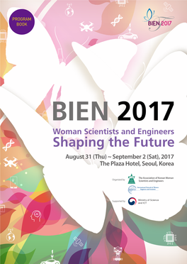 Shaping the Future August 31 (Thu) ~ September 2 (Sat), 2017 the Plaza Hotel, Seoul, Korea