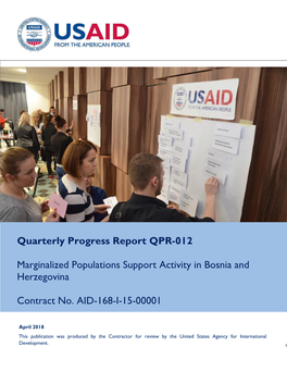 Quarterly Progress Report QPR-012 Marginalized Populations Support Activity in Bosnia and Herzegovina Contract No. AID-168-I-15