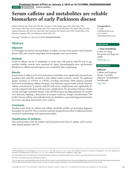 Serum Caffeine and Metabolites Are Reliable Biomarkers of Early Parkinson Disease Motoki Fujimaki, Shinji Saiki, Yuanzhe Li, Et Al