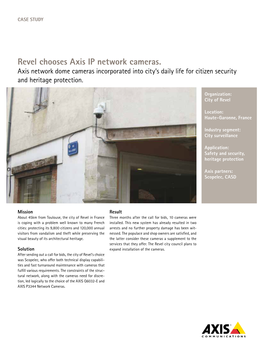 Revel Chooses Axis IP Network Cameras. Axis Network Dome Cameras Incorporated Into City’S Daily Life for Citizen Security and Heritage Protection