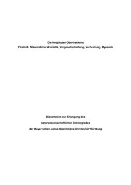Die Neophyten Oberfrankens Floristik, Standortcharakteristik, Vergesellschaftung, Verbreitung, Dynamik