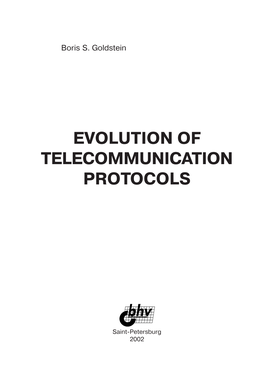 Evolution of Telecommunication Protocols