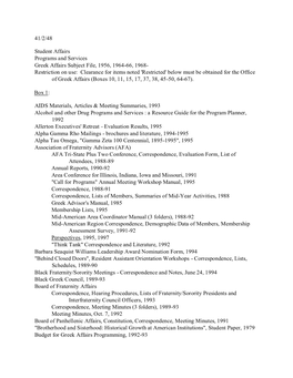 41/2/48 Student Affairs Programs and Services Greek Affairs Subject File, 1956, 1964-66, 1968- Restriction on Use: Clearance Fo