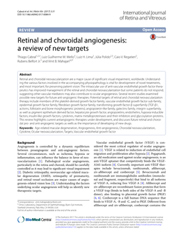 Retinal and Choroidal Angiogenesis: a Review of New Targets Thiago Cabral1,2,3, Luiz Guilherme M