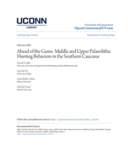 Ahead of the Game: Middle and Upper Palaeolithic Hunting Behaviors in the Southern Caucasus Daniel S