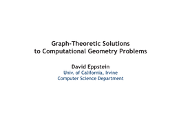 Graph-Theoretic Solutions to Computational Geometry Problems