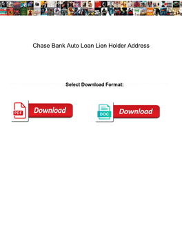 Chase Bank Auto Loan Lien Holder Address